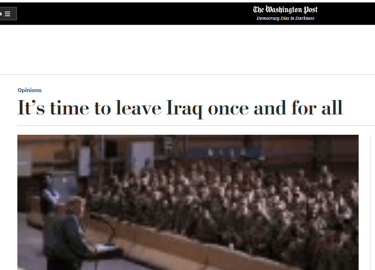 واشنطن بوست صحيفة حزب ترامب :حان الوقت لمغادرتنا العراق